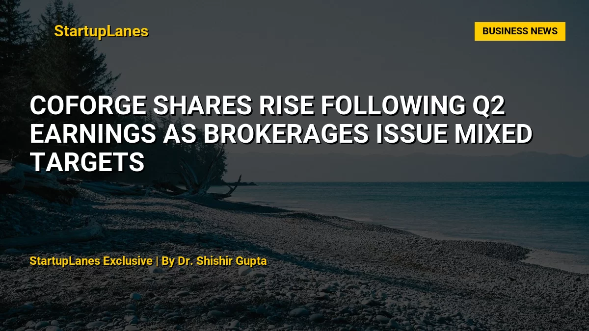 Coforge Shares Rise Following Q2 Earnings as Brokerages Issue Mixed Targets