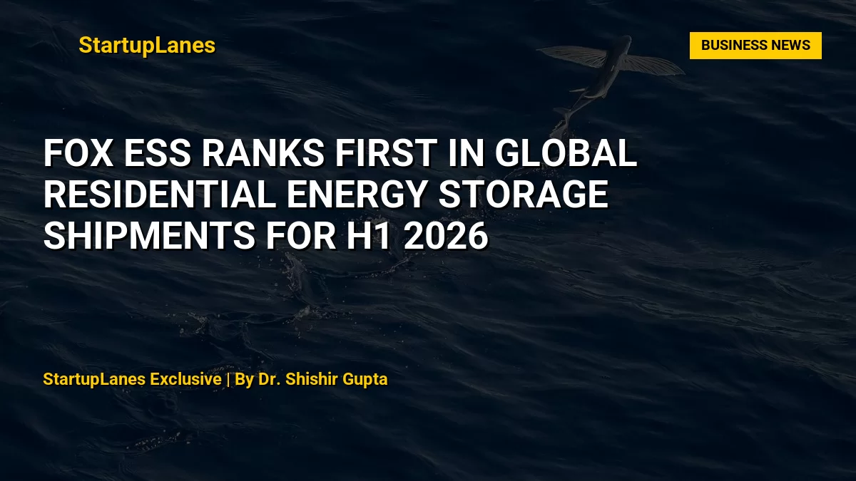 Fox ESS Ranks First in Global Residential Energy Storage Shipments for H1 2026