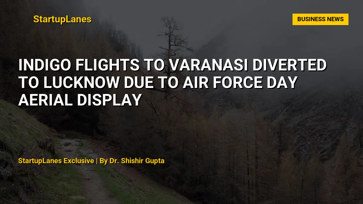 IndiGo Flights to Varanasi Diverted to Lucknow Due to Air Force Day Aerial Display