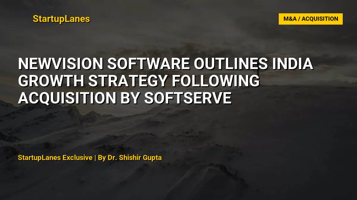 NewVision Software Outlines India Growth Strategy Following Acquisition by SoftServe