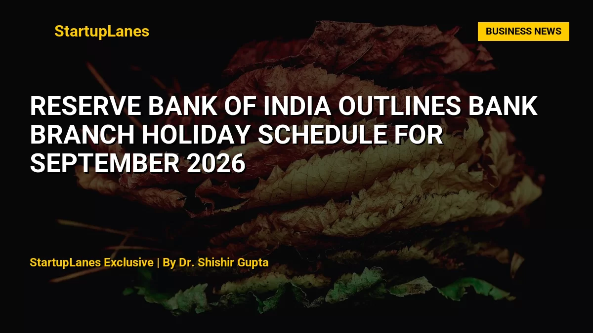 Reserve Bank of India Outlines Bank Branch Holiday Schedule for September 2026