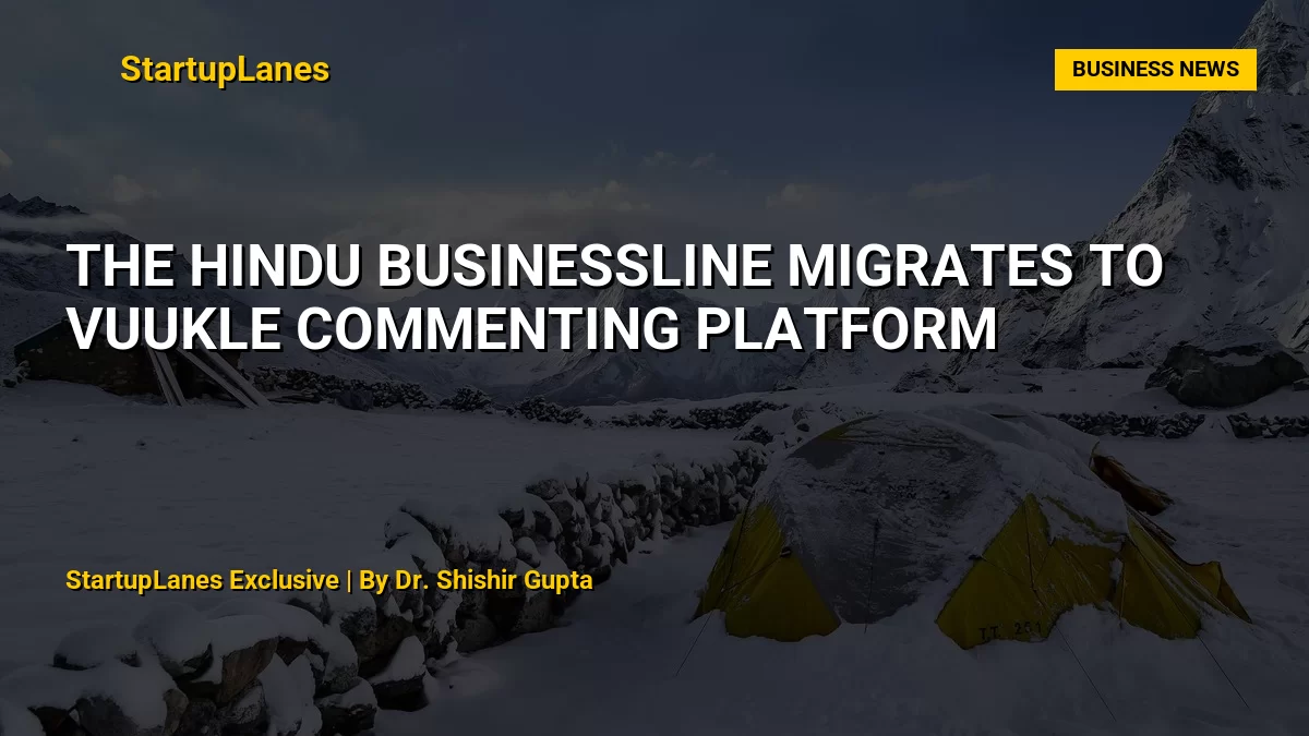 The Hindu Businessline Migrates to Vuukle Commenting Platform