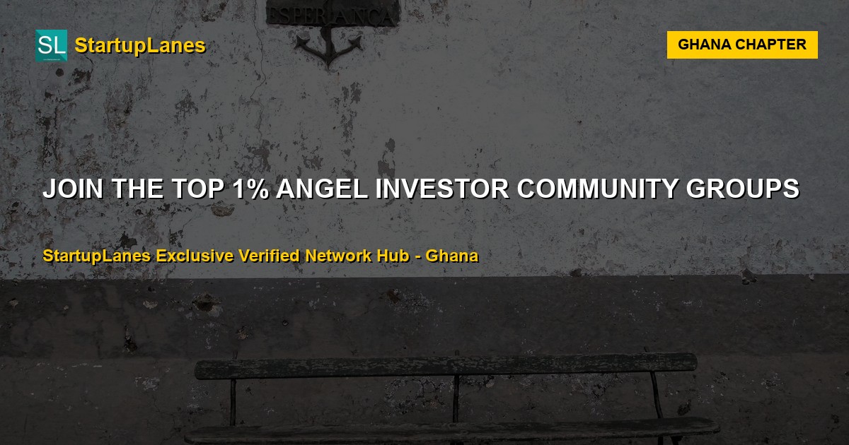 Angel Investor WhatsApp Groups in Ghana