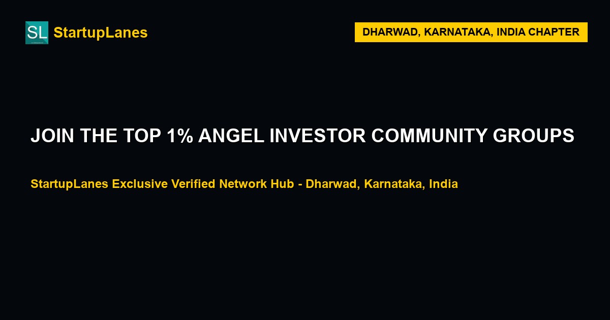 Angel Investor WhatsApp Groups in Dharwad