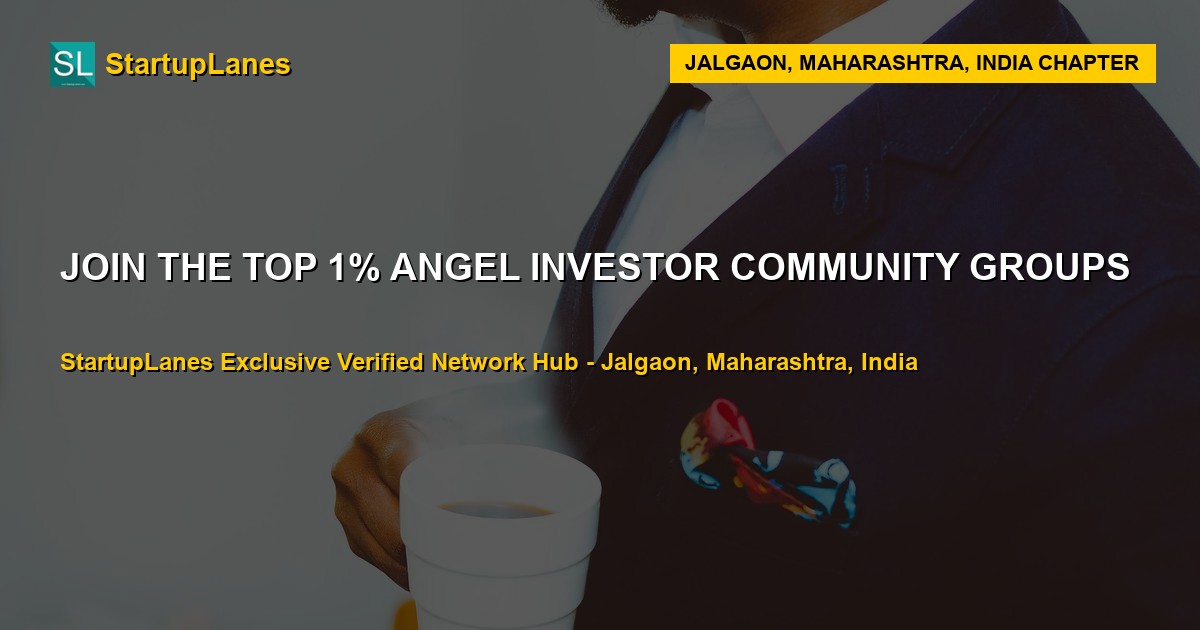 Angel Investor WhatsApp Groups in Jalgaon