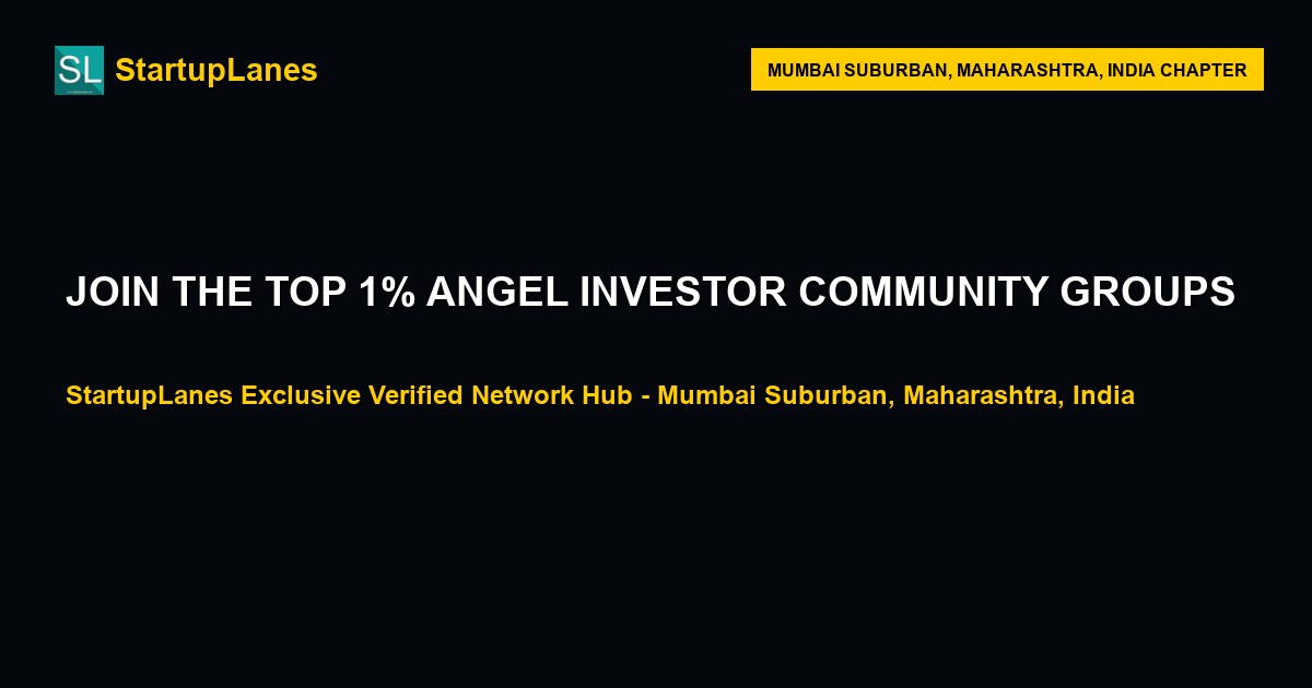 Angel Investor WhatsApp Groups in Mumbai Suburban