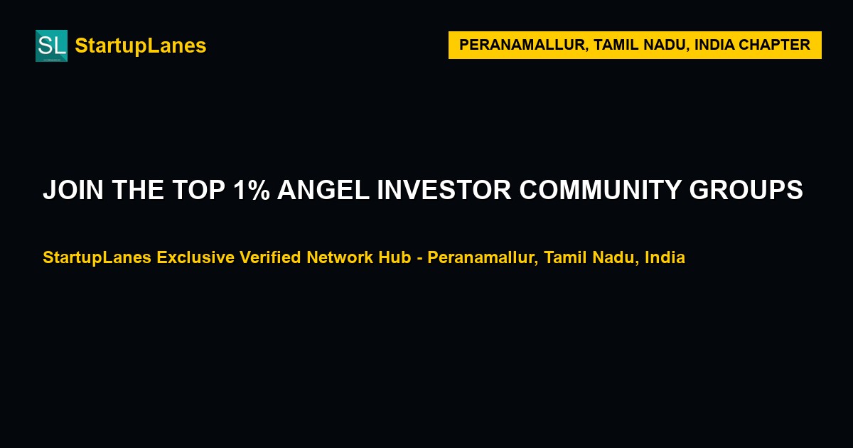 Angel Investor WhatsApp Groups in Peranamallur