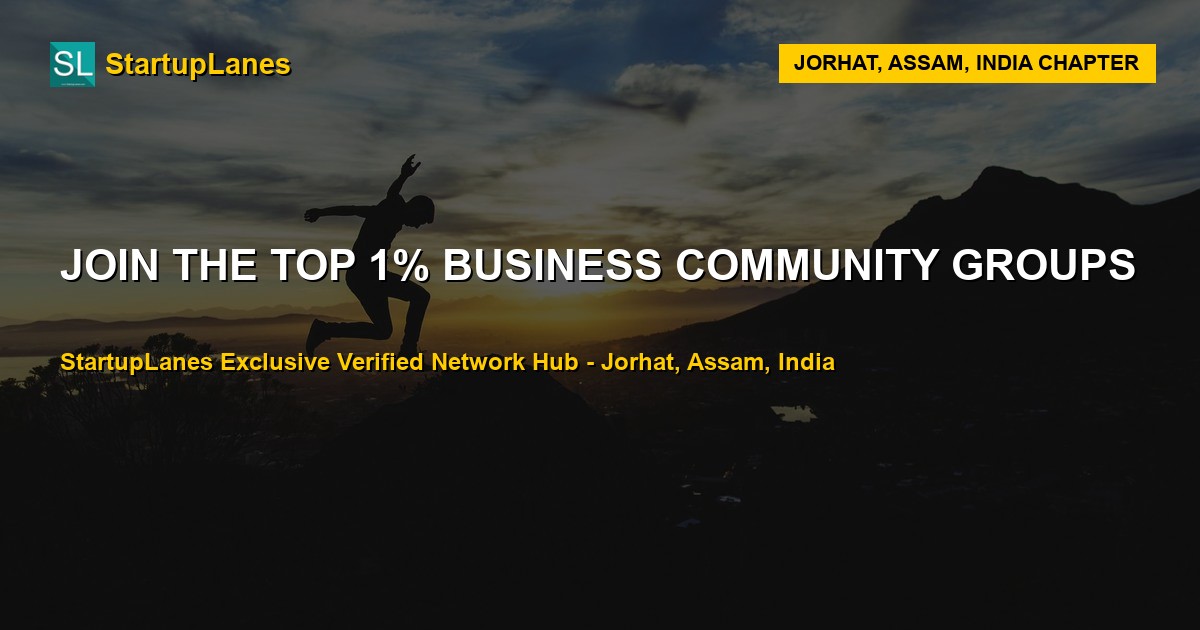 Business WhatsApp Groups in Jorhat