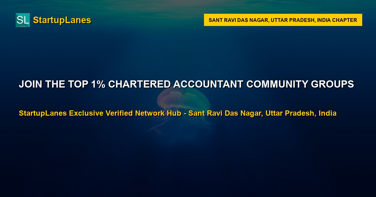 Chartered Accountant WhatsApp Groups in Sant Ravi Das Nagar