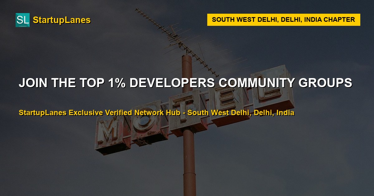 Developers WhatsApp Groups in South West Delhi