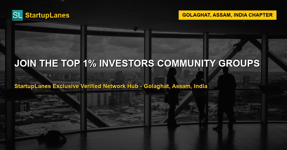 Investors WhatsApp Groups in Golaghat