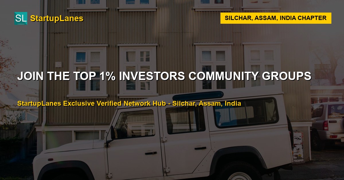 Investors WhatsApp Groups in Silchar