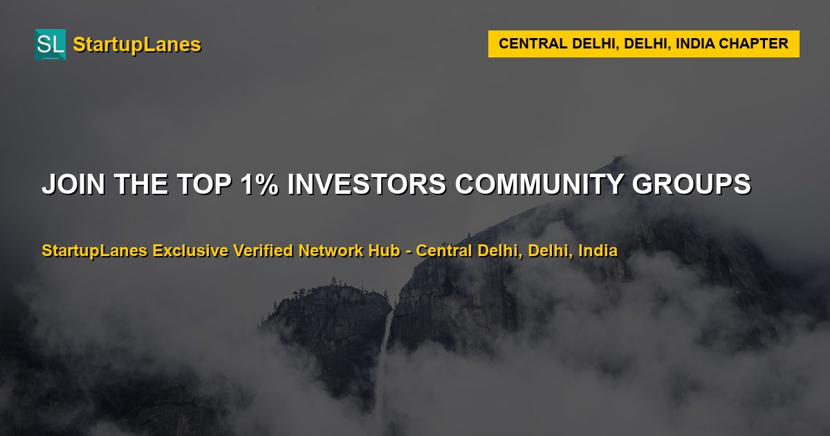 Investors WhatsApp Groups in Central Delhi