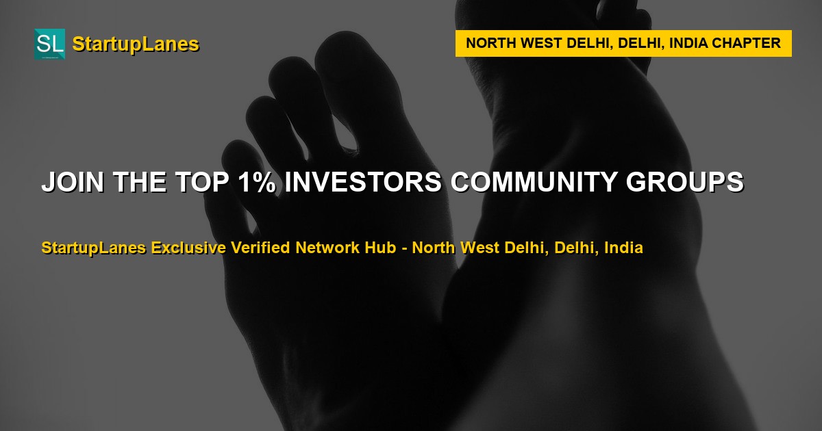 Investors WhatsApp Groups in North West Delhi