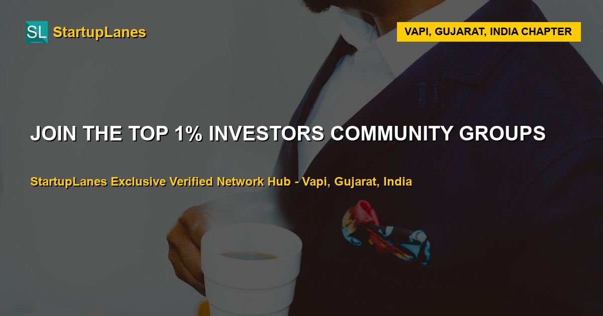Investors WhatsApp Groups in Vapi