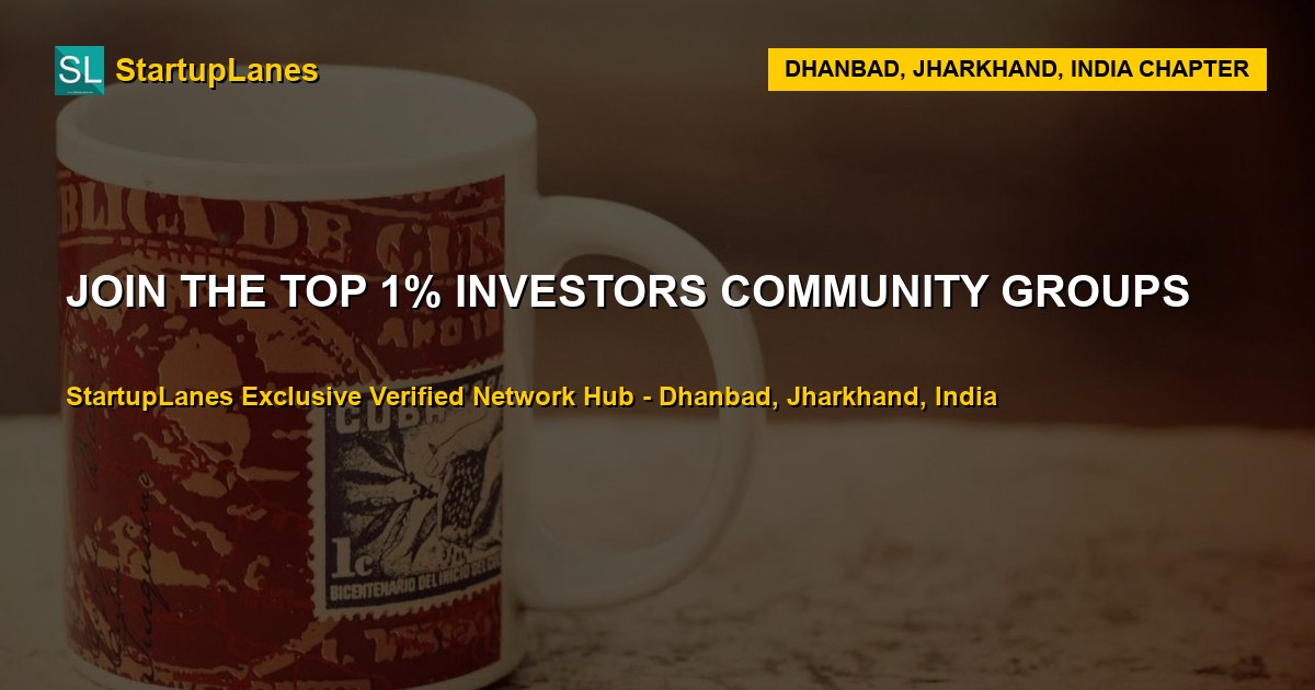 Investors WhatsApp Groups in Dhanbad