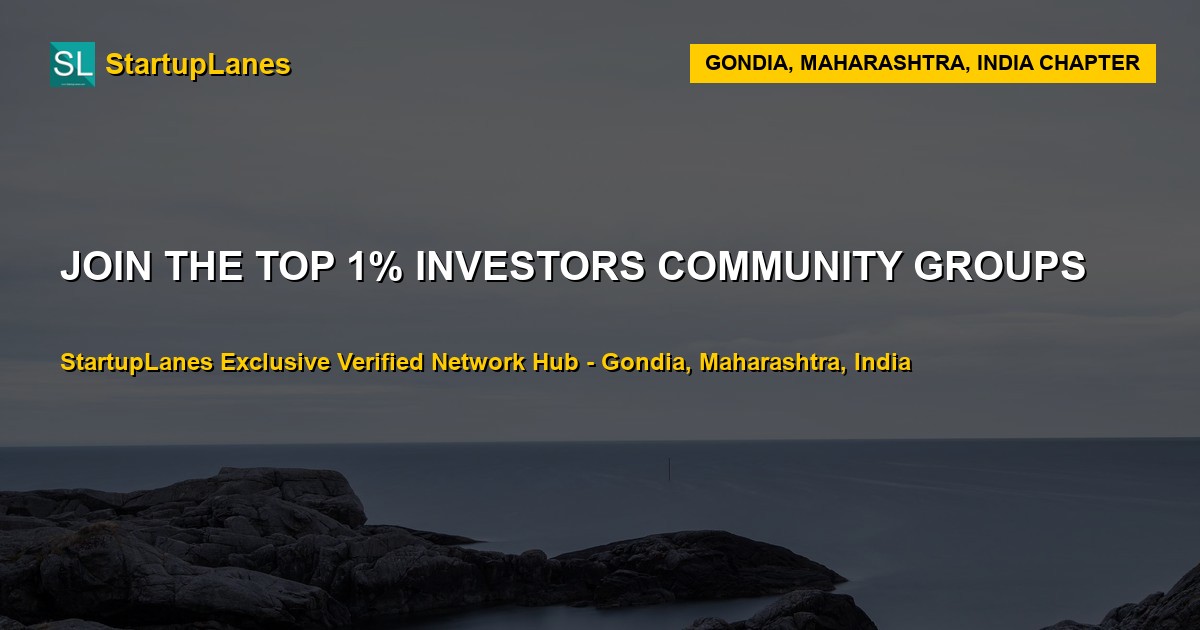 Investors WhatsApp Groups in Gondia