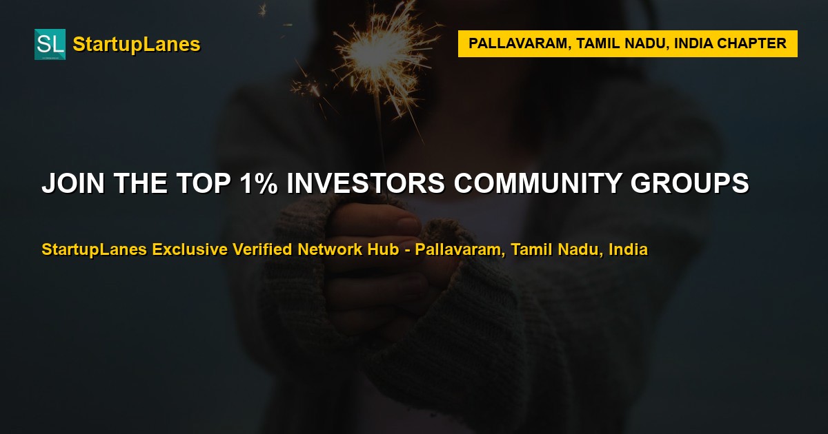 Investors WhatsApp Groups in Pallavaram