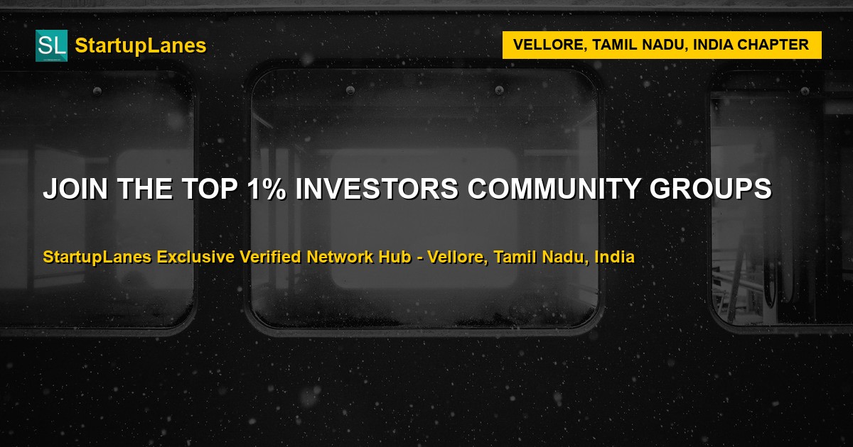 Investors WhatsApp Groups in Vellore