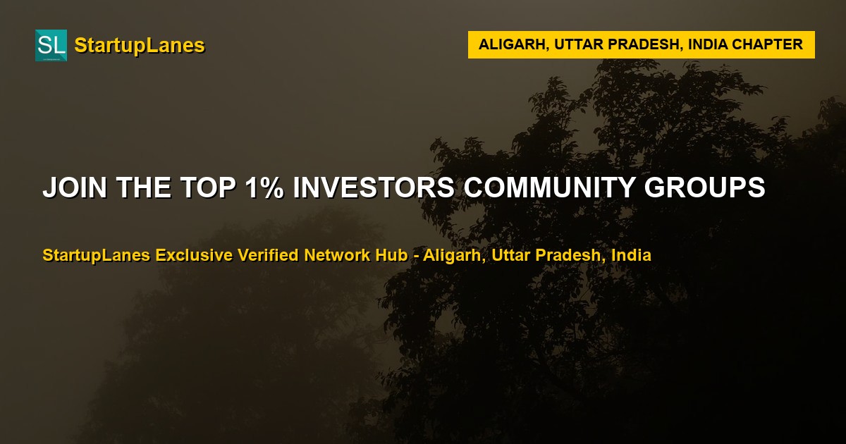 Investors WhatsApp Groups in Aligarh