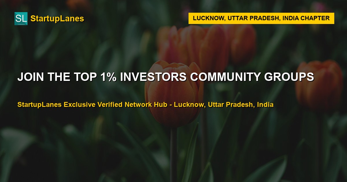 Investors WhatsApp Groups in Lucknow