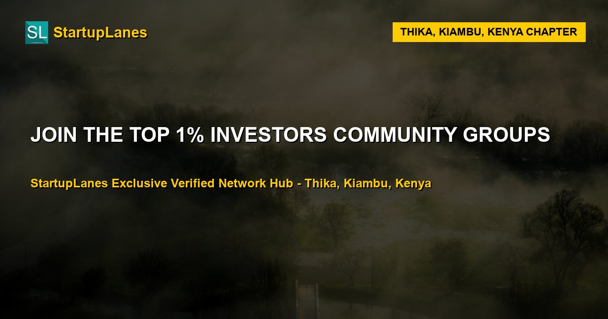 Investors WhatsApp Groups in Thika