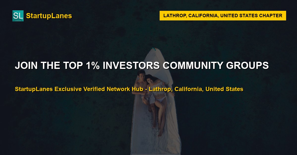 Investors WhatsApp Groups in Lathrop