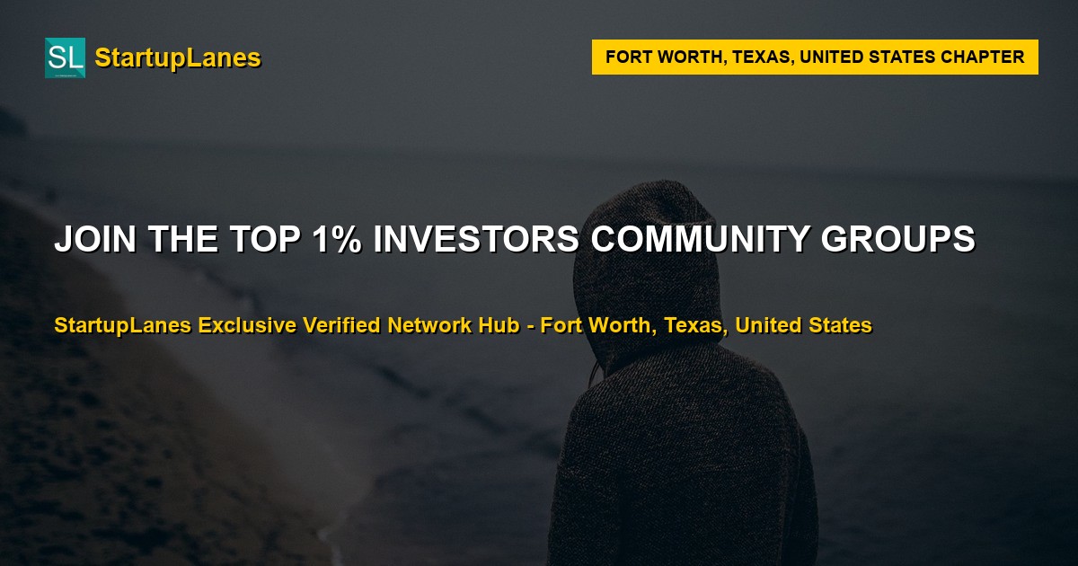 Investors WhatsApp Groups in Fort Worth