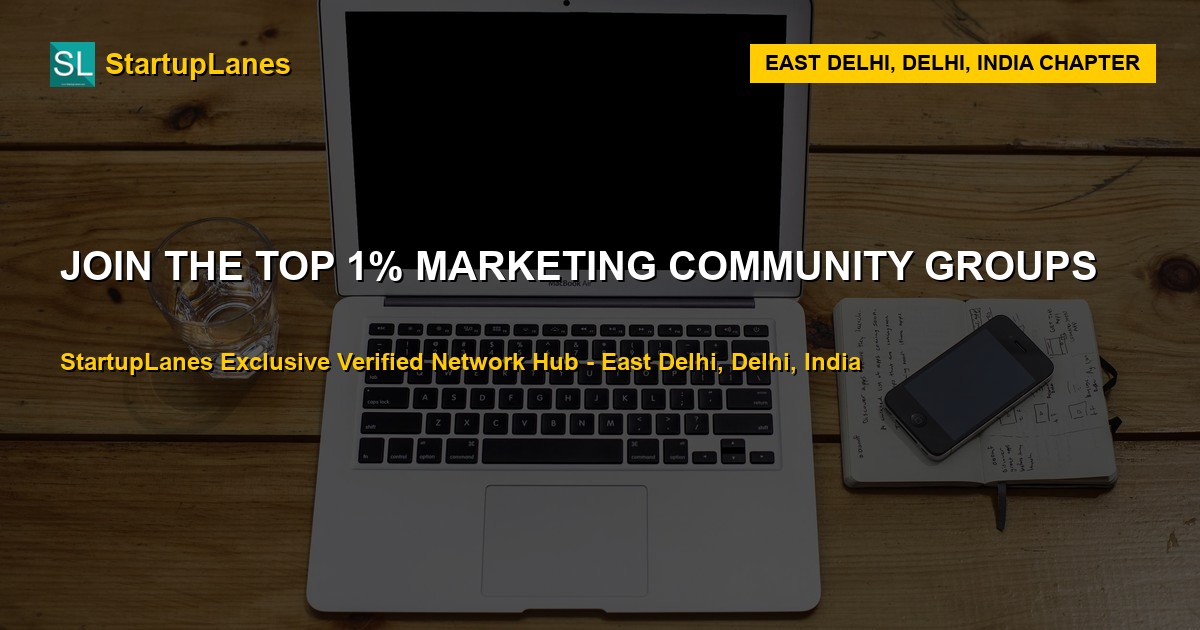 Marketing WhatsApp Groups in East Delhi