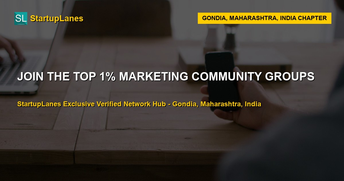 Marketing WhatsApp Groups in Gondia
