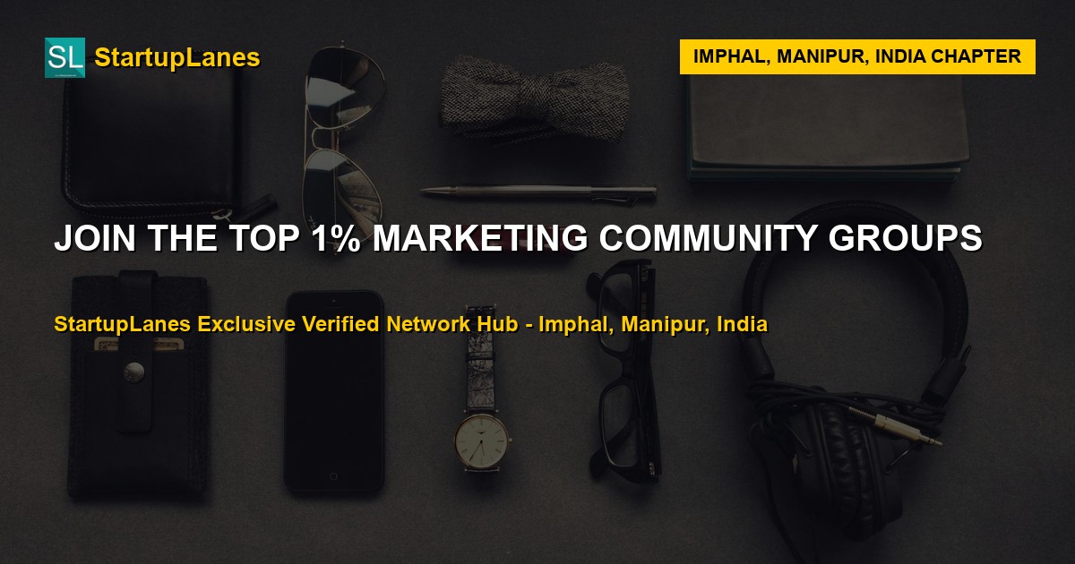 Marketing WhatsApp Groups in Imphal
