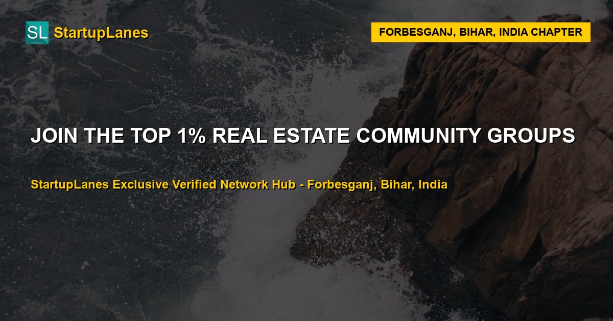 Real Estate WhatsApp Groups in Forbesganj