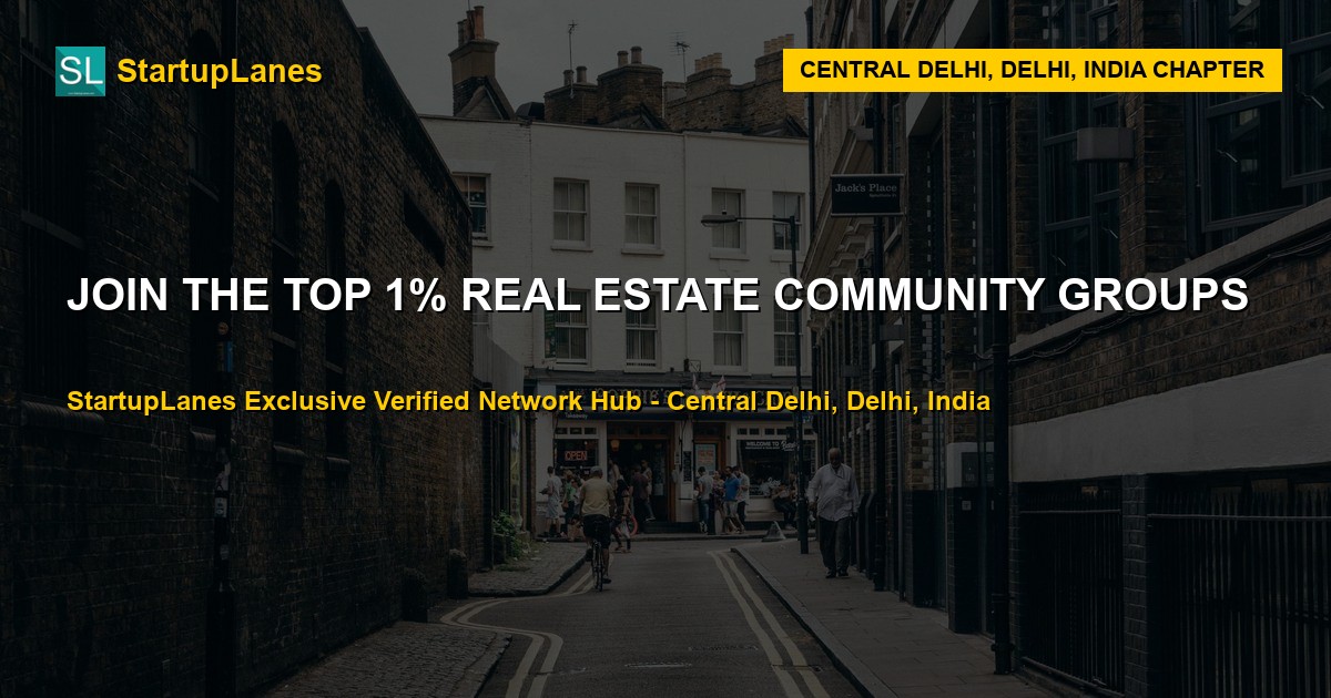 Real Estate WhatsApp Groups in Central Delhi
