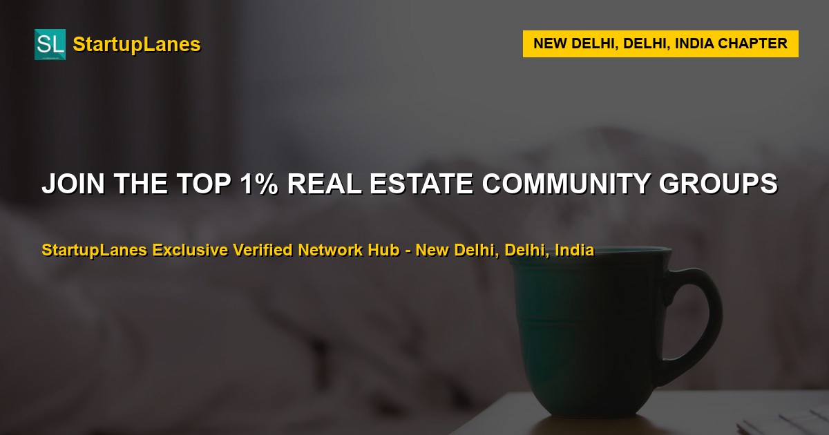 Real Estate WhatsApp Groups in New Delhi