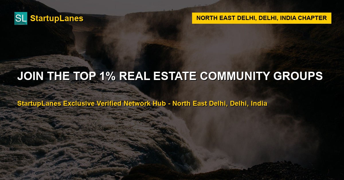 Real Estate WhatsApp Groups in North East Delhi