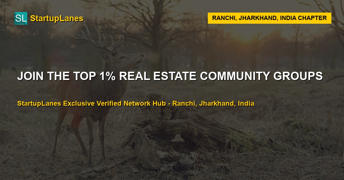 Real Estate WhatsApp Groups in Ranchi