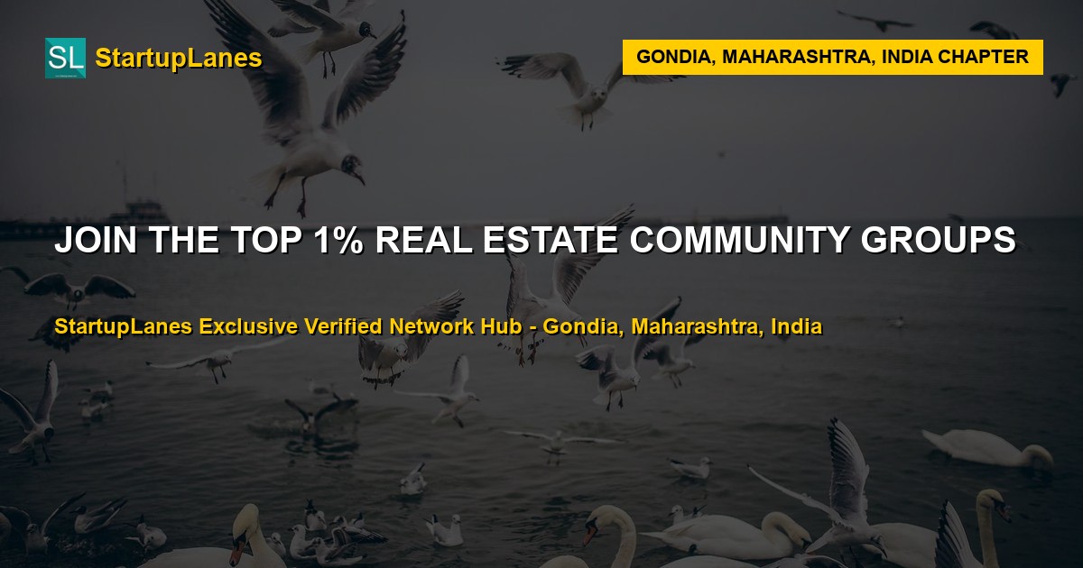 Real Estate WhatsApp Groups in Gondia