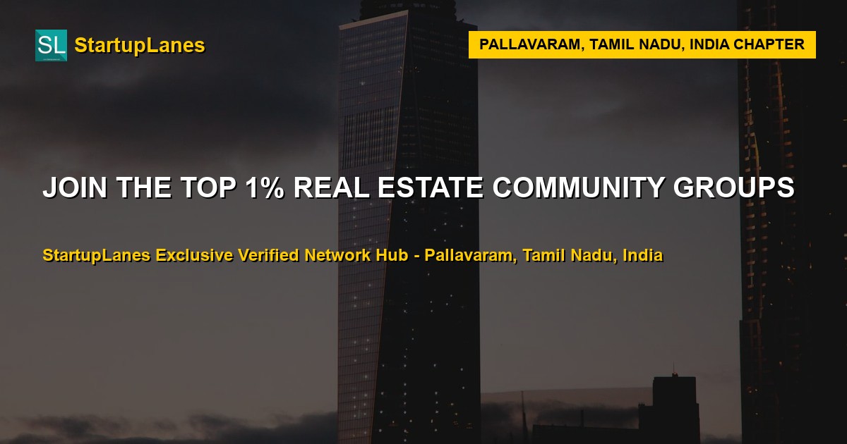 Real Estate WhatsApp Groups in Pallavaram