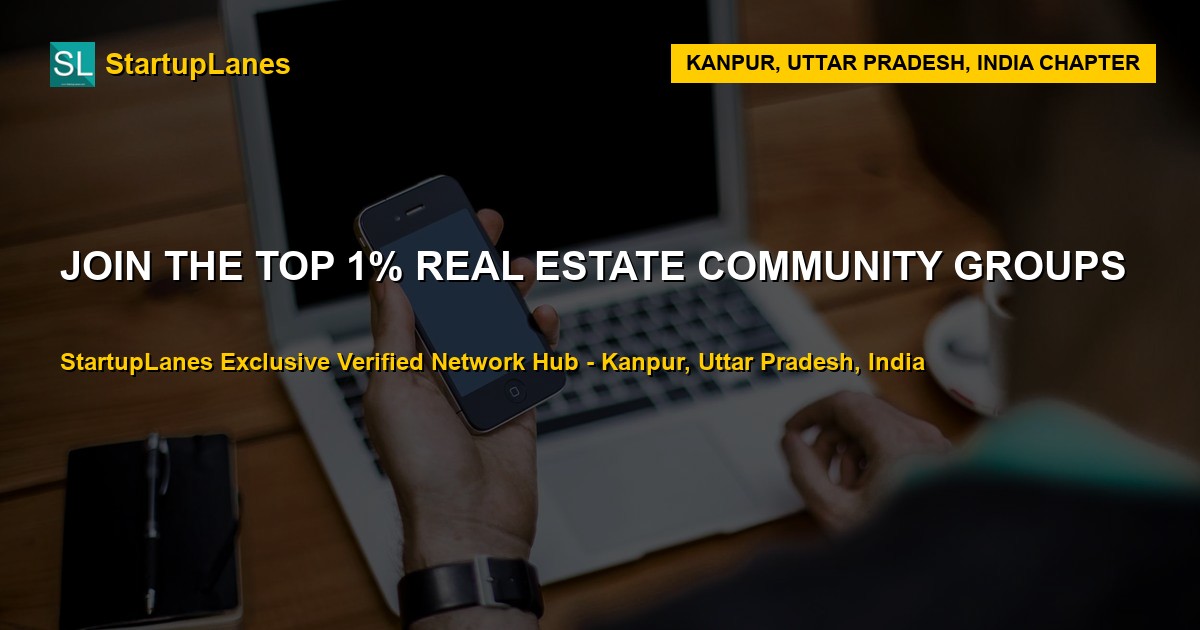 Real Estate WhatsApp Groups in Kanpur