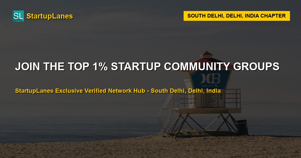 Startup WhatsApp Groups in South Delhi