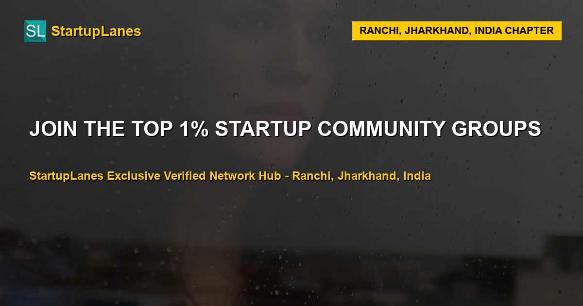 Startup WhatsApp Groups in Ranchi