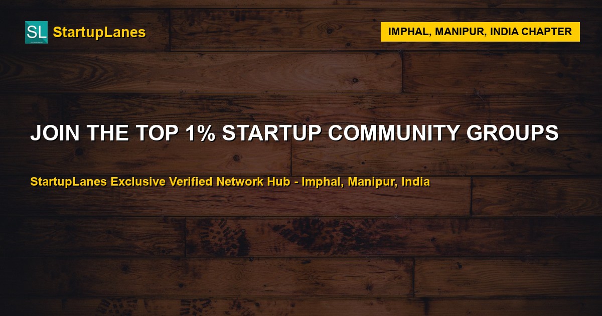Startup WhatsApp Groups in Imphal