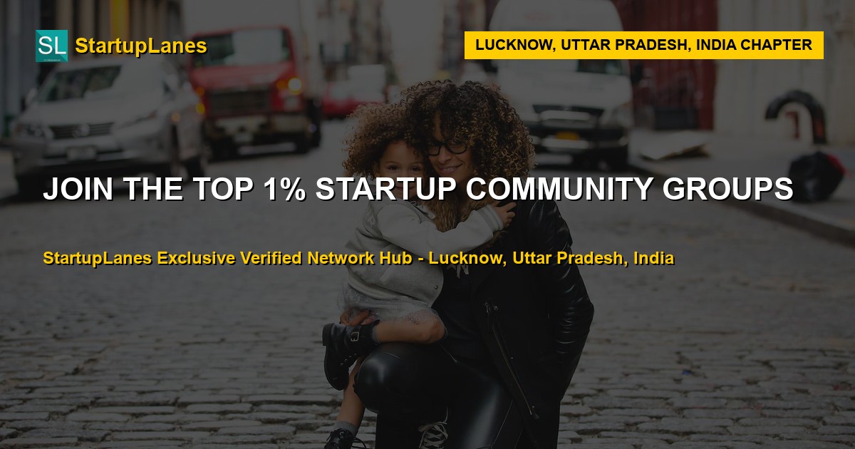 Startup WhatsApp Groups in Lucknow