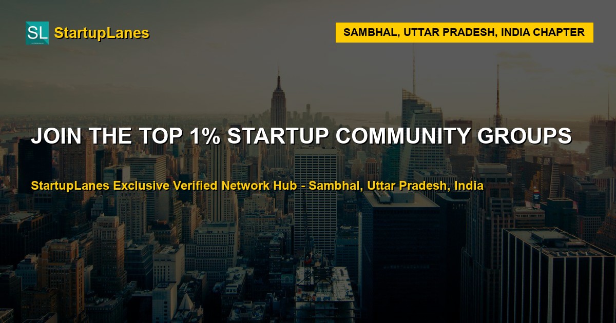 Startup WhatsApp Groups in Sambhal