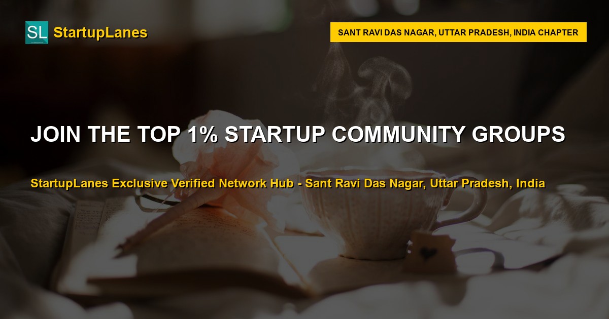 Startup WhatsApp Groups in Sant Ravi Das Nagar