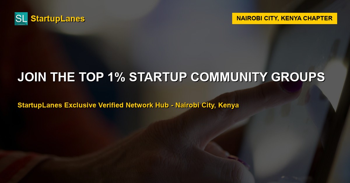 Startup WhatsApp Groups in Nairobi City