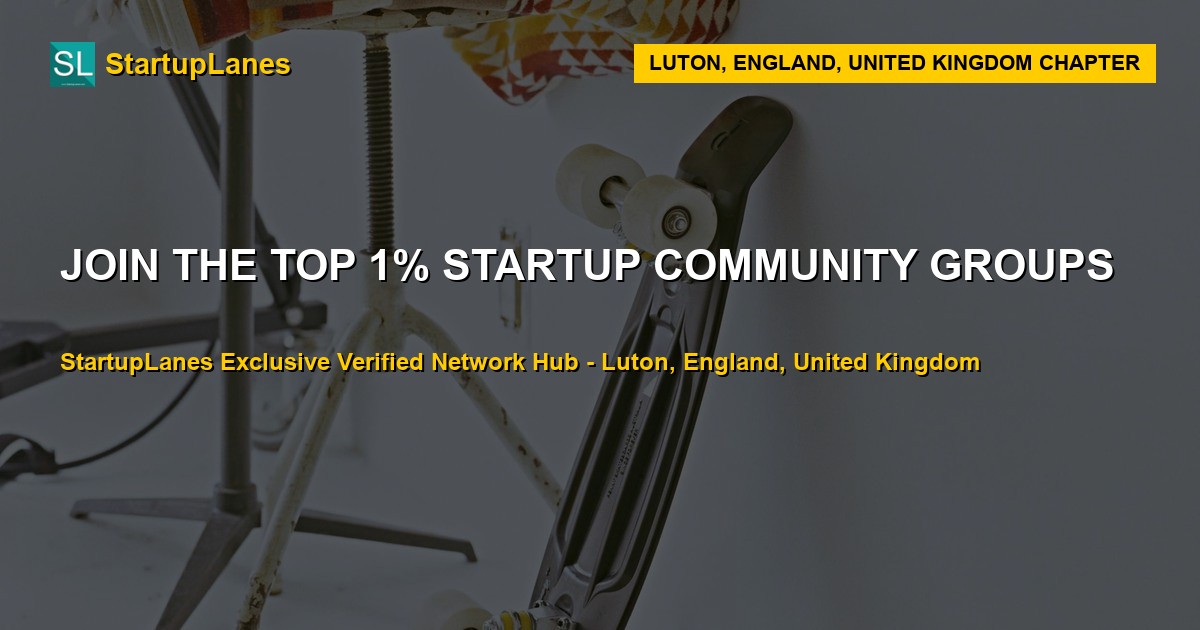 Startup WhatsApp Groups in Luton