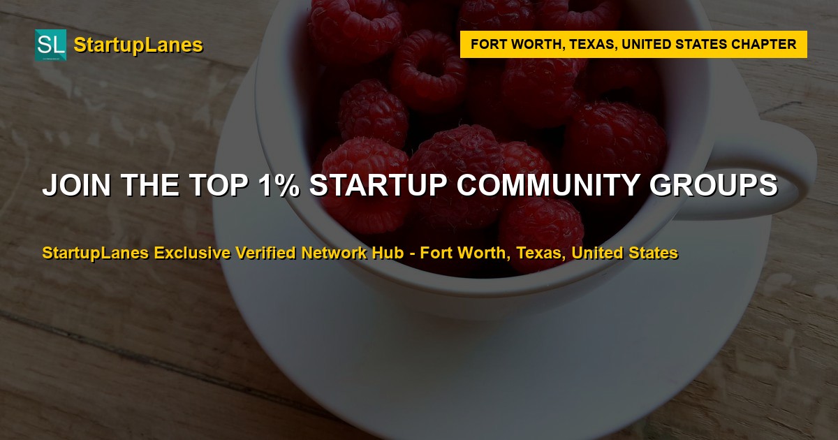 Startup WhatsApp Groups in Fort Worth