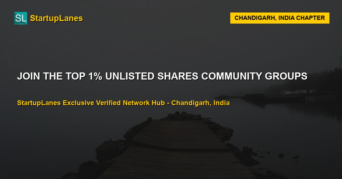 Unlisted Shares WhatsApp Groups in Chandigarh