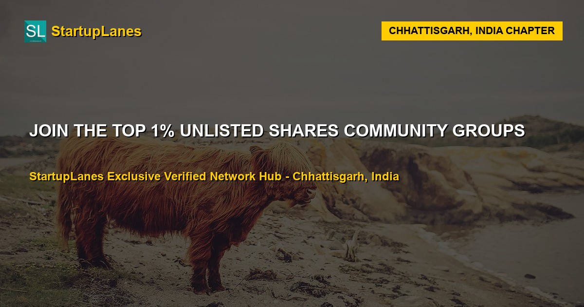 Unlisted Shares WhatsApp Groups in Chhattisgarh